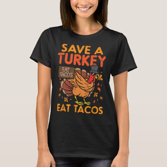 Camiseta Salve a Turquia Coma Tacos Diversão Mexicana Foo d (Frente)