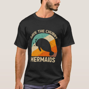 Camiseta Salve A Vaca Do Mar De Chubby Sereia Uma Batata Fl