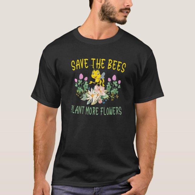 Camiseta Salve Abelhas Plantando Mais Flores Ativista Anima (Frente)