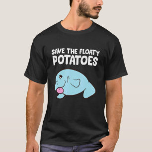 Camiseta Salve As Batatas Flutuantes E Engraçado Manateado