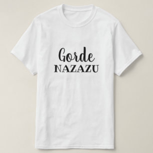 Camiseta Salve-me em Basco, Gorde Nazazu