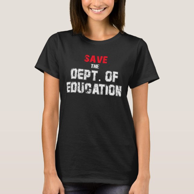 Camiseta Salve O Departamento De Educação (Frente)