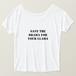 Camiseta Salve o drama para a sua equipe de mensagens Llama