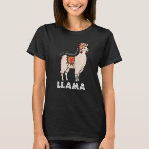 Camiseta Salve O Drama Para Seu Animal Llama Cute