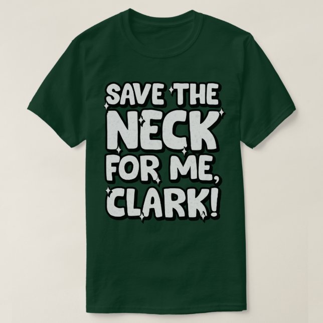 Camiseta Salve o pescoço para mim 1 (Frente do Design)