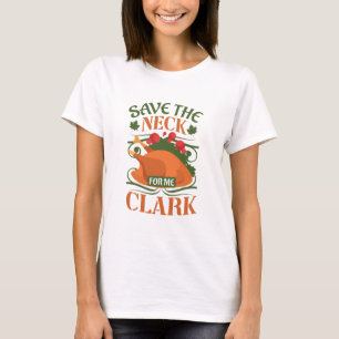Camiseta Salve O Pescoço Para Mim Clark Turkey - Ação De Gr