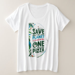 Camiseta Salve o planeta, é o único com pizza