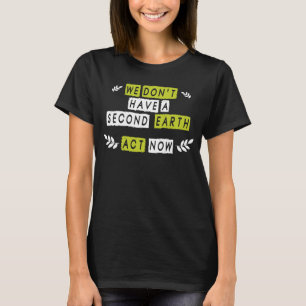 Camiseta Salve o Planeta Mudanças Climáticas e Ambiental