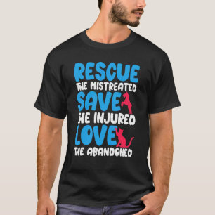 Camiseta Salve Os Feridos Animais De Salvamento E Amor Feri