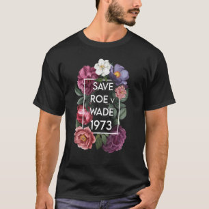 Camiseta Salve Roe v Wade Floral Pro Choice Protesto Femini
