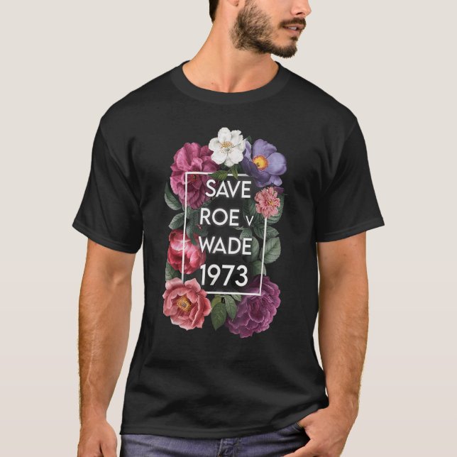 Camiseta Salve Roe V Wade Florals protestam apoio feminista (Frente)