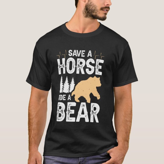 Camiseta Salve Um Cavalo Monte Um Urso (Frente)