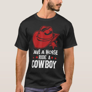 Camiseta Salve Um Cavalo Um Galo De Cowboy Para Homens Mulh
