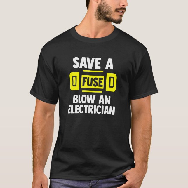 Camiseta Salve Um Fusível E Elétricos Eletrônicos (Frente)