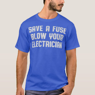 Camiseta Salve Um Fusível Explode Seu Elétrico Engraçado