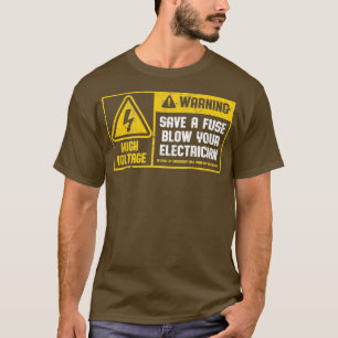 Camiseta Salve Um Fusível Explode Seu Elétrico Engraçado