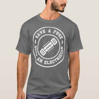 Camiseta Salve um Fusível Soprar um Elétrico 12