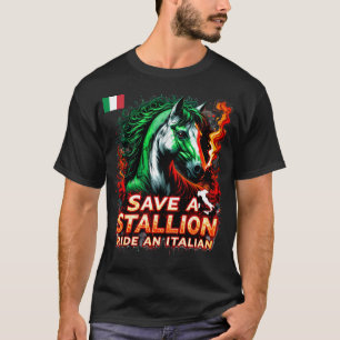 Camiseta Salve um Garanhão Monte um Italiano design engraça