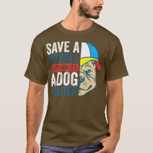 Camiseta Salve um Pitbull Eutanásia um Combatente de Cachor