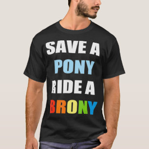 Camiseta Salve Um Pôneo Andar Um    Bronies Engraçado