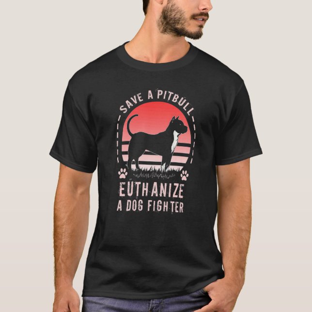 Camiseta Salve Um Touro De Pit Eutanize Um Combatente De Ca (Frente)