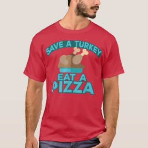 Camiseta Salve Um Trukey Coma Uma Pizza 28365049