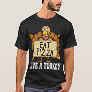 Camiseta Salve Uma Pizza Turca - Obrigados Engraçados De Pi