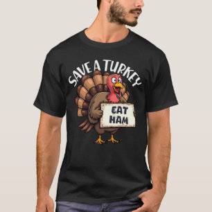 Camiseta Salve Uma Turquia Coma Ham Engraçado Ação De Graça