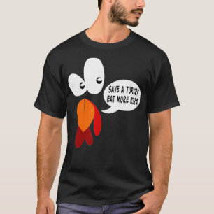 Camiseta Salve Uma Turquia Coma Mais Pizza Engraçado Que A 
