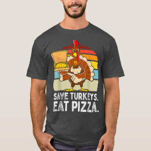 Camiseta Salve Uma Turquia Coma Pizza De Ação De Graças Cri
