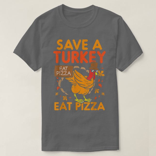 Camiseta Salve Uma Turquia Coma Pizza Engraçada5055 (Frente do Design)