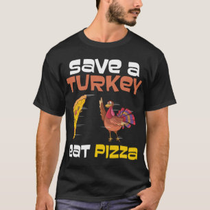 Camiseta Salve Uma Turquia Coma Pizza Roupa Homens Mulheres