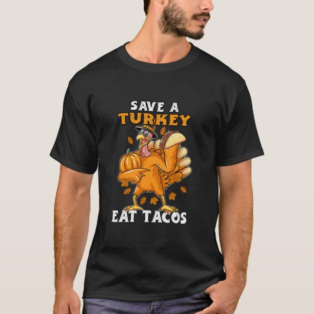 Camiseta Salve Uma Turquia Coma Tacos Engraçado Ação De Gra (Frente)