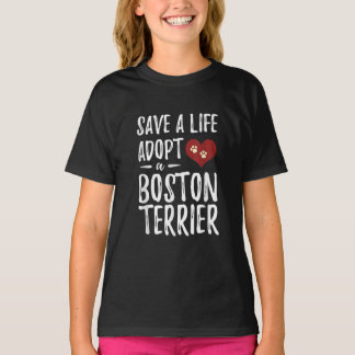 Camiseta Salve uma vida Adote um Terrier de Boston para o C