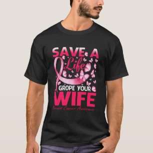 Camiseta Salve Uma Vida Amplie Seu Cancer De Mamas Esposas