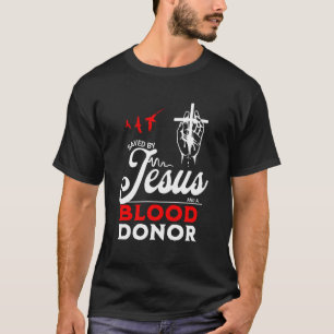 Camiseta Salvo Por Jesus E Um Doador De Sangue Fé Cristã B