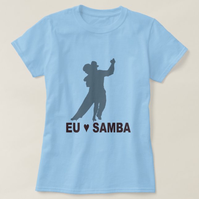 Camiseta Samba do amo do Eu, dança (Frente do Design)