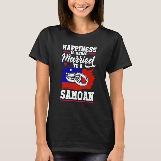 Camiseta Samoa Samoan Flag Happiness Is Being Married To A  (Frente)