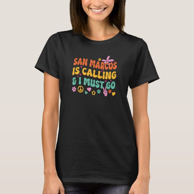 Camiseta San Marcos Está Ligando E Eu Preciso Ir 1 (Frente)