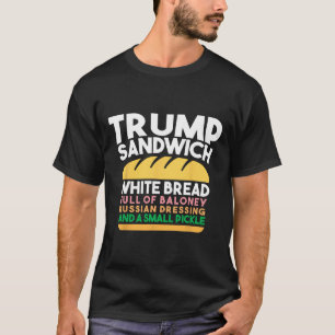 Camiseta Sanduíche Trump Pão Branco Cheio De Molho Russo Lo