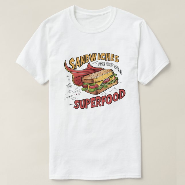 Camiseta Sanduíches são o Verdadeiro Superalimento - Areia  (Frente do Design)