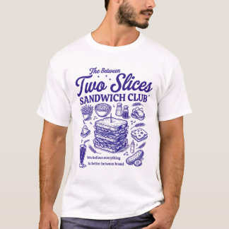 Camiseta Sandwich Lover Funny Club Between Two Slices