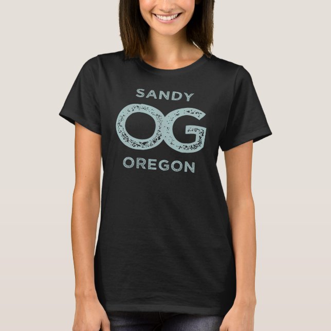 Camiseta Sandy Oregon Quando Sua Pessoa Original É Da (Frente)