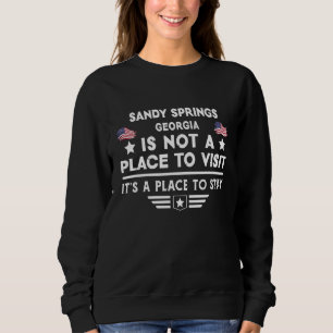 Camiseta Sandy Springs Geórgia Local para ficar EUA Casa de