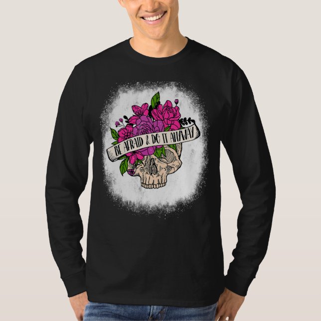 Camiseta Sangrado Tenha Medo E Faça De Qualquer Forma O Crâ (Frente)