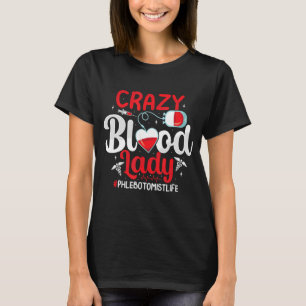 Camiseta Sangue Louco Senhora Engraçada Flebotomia Flebotom