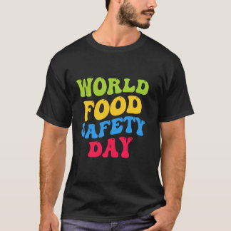 Camiseta Sanidade do Dia Mundial da Segurança Comida para a