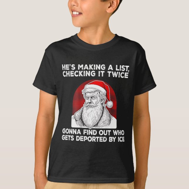Camiseta Santa Claus He's Making A List Checking It Twice ( (Frente)