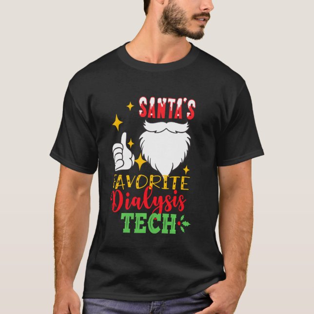 Camiseta Santa S Favorite Dialysis Tech Funny Christmas Nur (Frente)