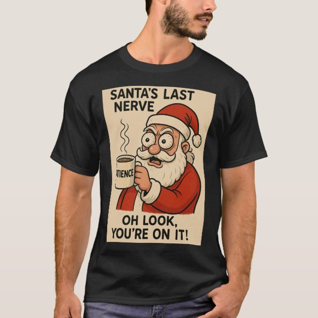 Camiseta Santa’s Last Nerve Express (Frente)